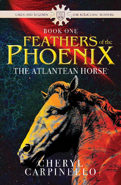 Feathers of the Phoenix: The Atlantean Horse, book 1 Feathers of the Phoenix: The Atlantean Horse, book 1