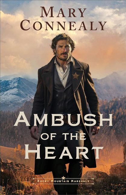 Ambush of the Heart (Rocky Mountain Marshals Book #1): A Historical Frontier Western Romance with US Marshals set in the Rocky Mountains Ambush of the Heart (Rocky Mountain Marshals Book #1): A Historical Frontier Western Romance with US Marshals set in the Rocky Mountains