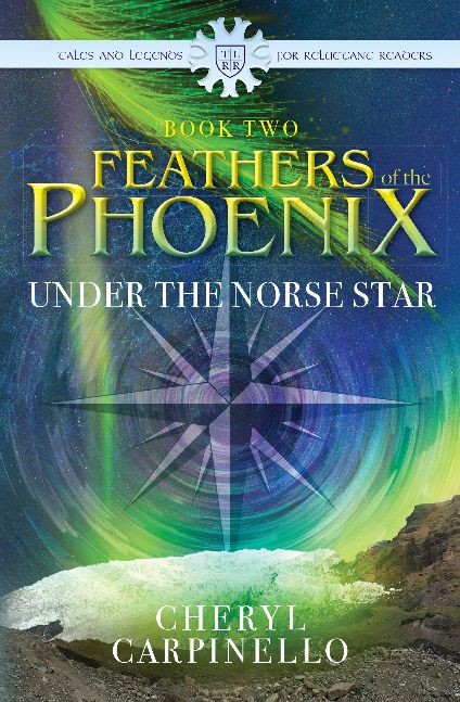 Feathers of the Phoenix: Under the Norse Star, book 2 Feathers of the Phoenix: Under the Norse Star, book 2