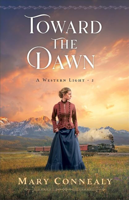 Toward the Dawn (A Western Light Book #2): (A Historical Western Romance Set in 1800's Cheyenne, Wyoming) Toward the Dawn (A Western Light Book #2): (A Historical Western Romance Set in 1800's Cheyenne, Wyoming)