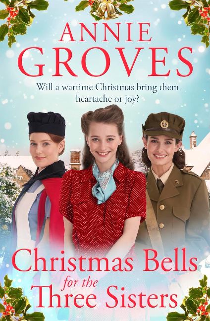 Christmas Bells for the Three Sisters: the brand-new uplifting and heart-warming WW2 historical fiction novel, perfect for Christmas 2026 Christmas Bells for the Three Sisters: the brand-new uplifting and heart-warming WW2 historical fiction novel, perfect for Christmas 2026